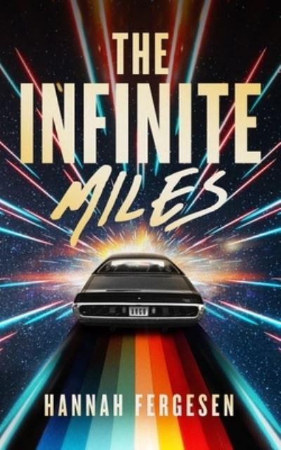 Cover for Hannah Fergesen · The Infinite Miles (Hardcover Book) (2023)