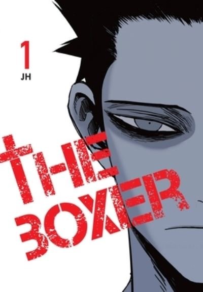 Cover for Jh · The Boxer, Vol. 1 - BOXER GN (Paperback Book) (2022)