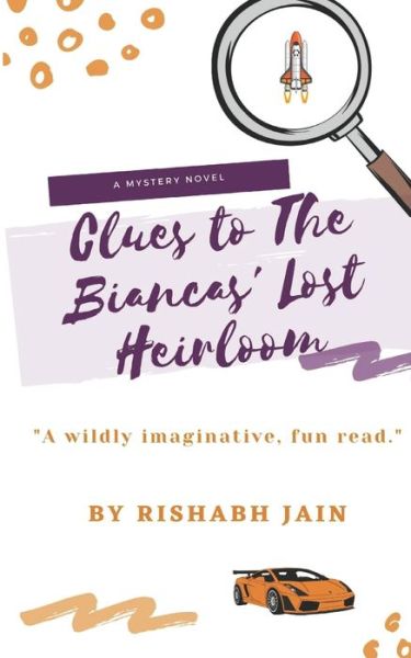 Cover for Rishabh Jain · Clues to The Biancas' Lost Heirloom (Paperback Book) (2021)