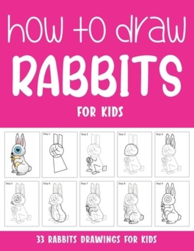 Cover for Sonia Rai · How to Draw Rabbits for Kids (Paperback Book) (2021)