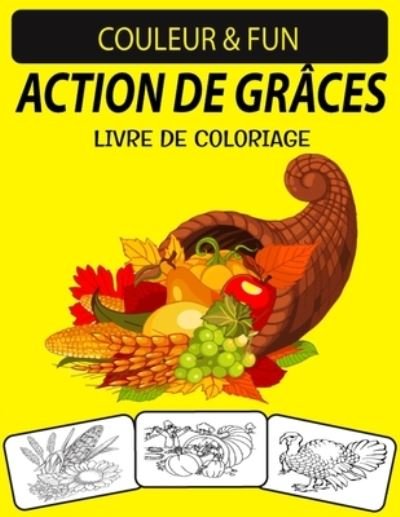 Cover for Black Rose Press House · Action de Graces Livre de Coloriage (Taschenbuch) (2020)