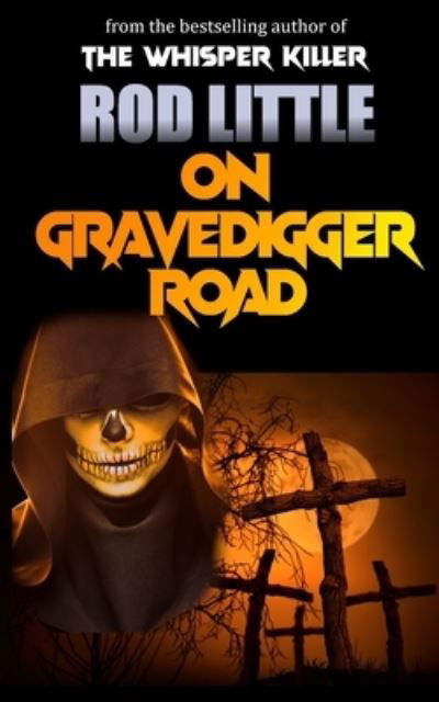 Cover for Rod Little · On Gravedigger Road (Paperback Book) (2020)