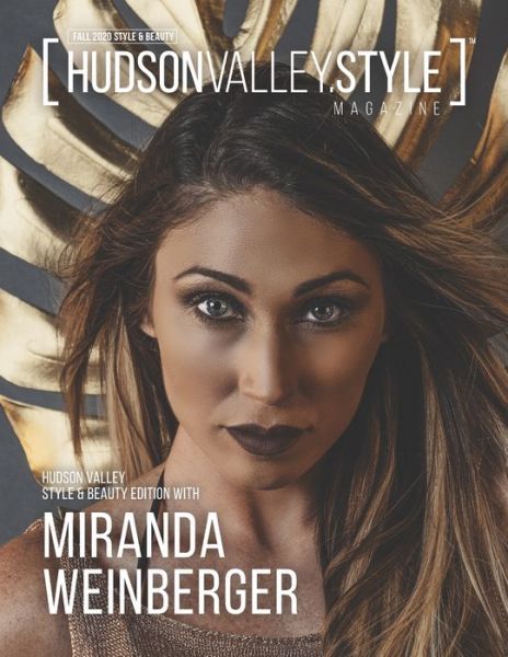 Cover for Hudson Valley Style Magazine · Hudson Valley Style Magazine - Fall 2020 Style and Beauty Edition with Miranda Weinberger (Paperback Book) (2020)