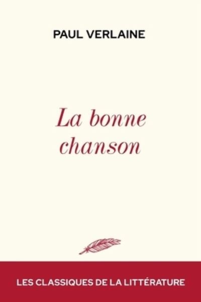 Cover for Paul Verlaine · La bonne chanson (Paperback Bog) (2021)