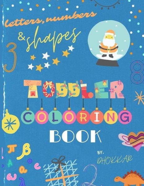 Cover for Dhokkar Mohamed Khalil · Letters, Numbers &amp; Shapes Toddler Coloring Book (Paperback Bog) (2020)