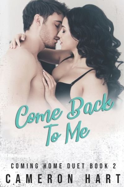 Cover for Cameron Hart · Come Back To Me (Paperback Book) (2020)