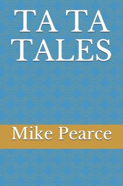 Cover for Mike Pearce · Ta Ta Tales (Paperback Bog) (2020)