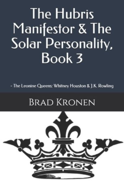 Cover for Brad Kronen · The Hubris Manifestor &amp; The Solar Personality, Book 3 (Paperback Book) (2020)