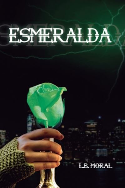 Cover for L B Moral · Esmeralda - Esmeralda (Paperback Book) (2020)