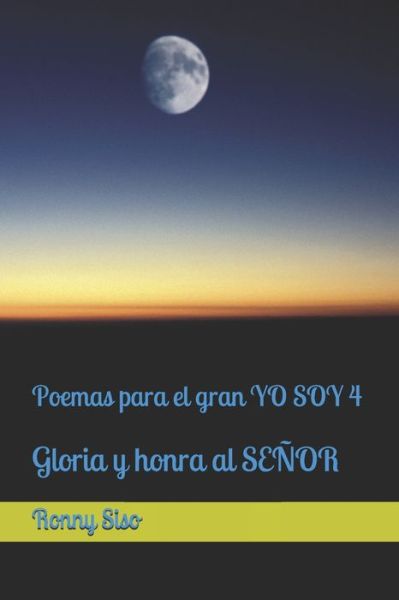 Cover for Ronny Jose Siso · Poemas para el gran YO SOY 4 (Paperback Book) (2020)