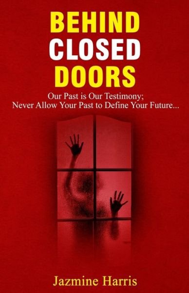 Cover for Jazmine Harris · Behind Closed Doors (Paperback Bog) (2021)