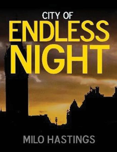 Cover for Milo Milton Hastings · City of Endless Night (Annotated) (Paperback Book) (2021)