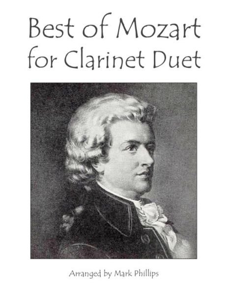 Cover for Mark Phillips · Best of Mozart for Clarinet Duet (Taschenbuch) (2021)