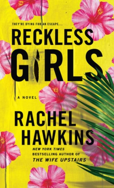 Cover for Rachel Hawkins · Reckless Girls (Book) (2023)