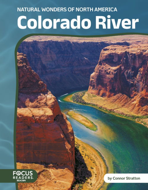 Cover for Connor Stratton · Colorado River - Natural Wonders of North America (Hardcover Book) (2025)