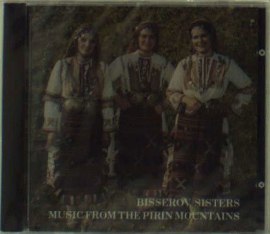 Cover for Bisserov Sisters · Music from the Pirin (CD) (1990)