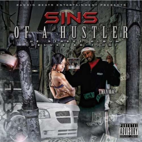 Sins of a Hustler - Twan Mac - Musiikki - Bangin Beats Ent. / Interscope Distribut - 0029882563083 - tiistai 5. huhtikuuta 2016