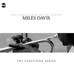 Evolution of an Artist - Miles Davis - Musiikki - Bhm - 0090204626083 - perjantai 29. heinäkuuta 2011