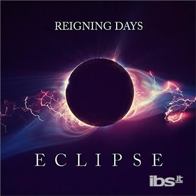 Cover for Reigning Days · Eclipse (CD) (2018)