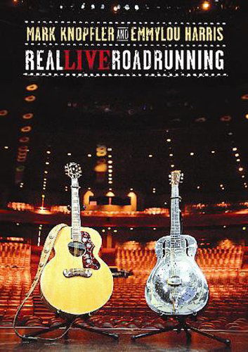 Real Live Roadrunning - Mark Knopfler & Emmylou Harris - Films - MERCURY - 0602517082083 - 9 november 2006