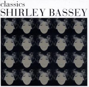 Classics - Shirley Bassey - Musik - ARTFUL BALANCE - 0684340000083 - 23 maj 2000