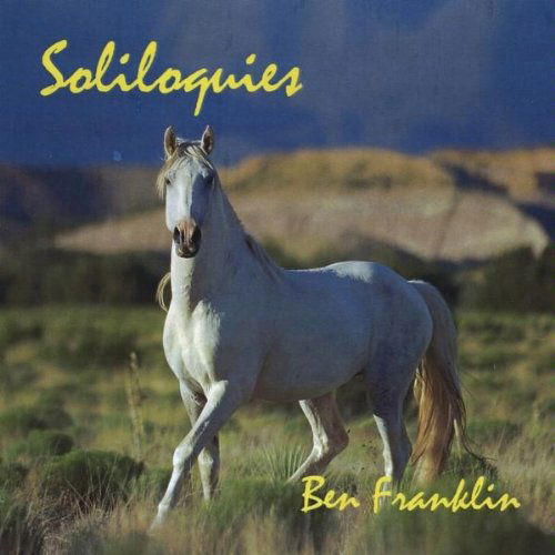 Cover for Ben Franklin · Soliloquies (CD) (2010)