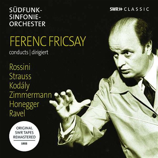 Cover for Fricsay · Ferenc Fricsay Conducts Rossini. Strauss. Kodaly. Ravel. Honegger. Zimmermann (CD) (2019)