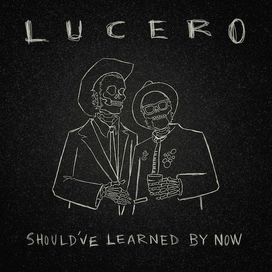 Cover for Lucero · Should’ve Learned by Now (LP) [Indies Silver Vin edition] (2023)