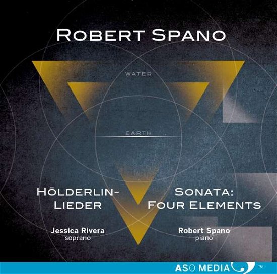 Spano / Rivera · Robert Spano: Holderlin-lieder & Sontata (CD) (2017)