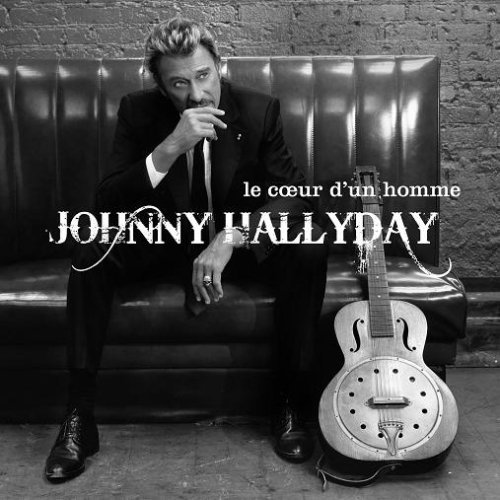 Cover for Johnny Hallyday · Le Coeur DUn Homme (CD) (2007)