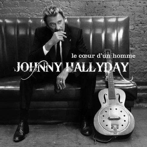 Le Coeur DUn Homme - Johnny Hallyday - Musik - WM FRANCE - 0825646981083 - 12. november 2007