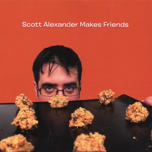 Cover for Scott Alexander · Scott Alexander Makes Friends (CD) (2007)