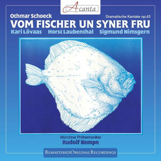 Schoeck: Vom Fischer+syner Fru - Rudolf Kempe - Muzyka - Acanta - 0885150336083 - 16 sierpnia 2013