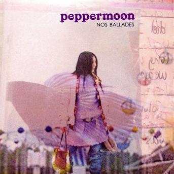 Cover for Peppermoon · Nos Ballades (CD) (2009)