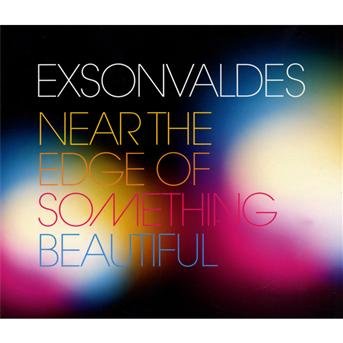 Cover for Exsonvaldes · Near The Edge Of Something Beautiful (CD) (2022)