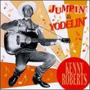 Jumpin' & Yodelin' - Kenny Roberts - Musique - BEAR FAMILY - 4000127159083 - 12 février 1996