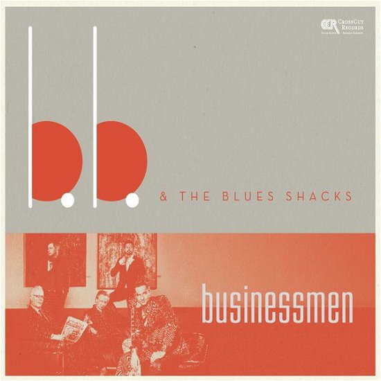 Cover for B.B. &amp; The Blues Shacks · Businessmen (CD) (2014)