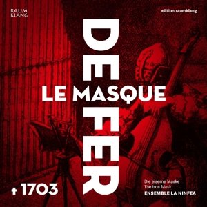 Cover for Ensemble La Ninfea · Le Masque De Fer (CD) (2014)