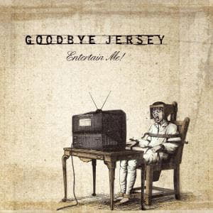 Cover for Goodbye Jersey · Entertain Me (CD) (2011)