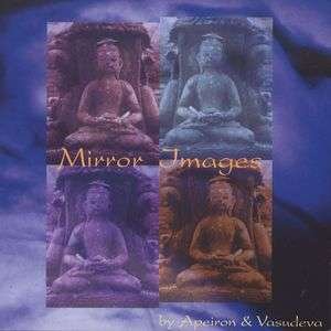 Cover for Apeiron &amp; Vasudeva · Mirror Images (CD)