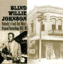 Cover for Blind Willie Johnson · Nobody's Fault but Mine (CD) [Japan Import edition] (2018)
