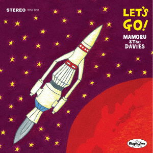 Cover for Mamoru &amp; the Davies · Let's Go (CD) [Japan Import edition] (2019)