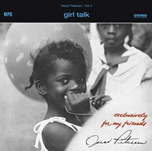 Cover for Oscar Peterson · Girl Talk (CD) [Limited edition] (2016)