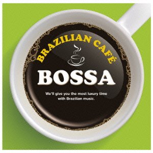 Cover for Various Artists · Brazilian Cafe Bossa (CD) (2016)