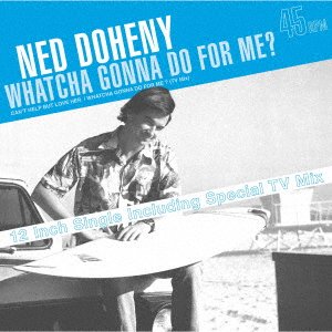 Cover for Ned Doheny · Whatcha Gonna Do For Me? (LP) [Japan Import edition] (2021)