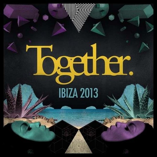 Cover for Together Ibiza 2013 · Toolroom Together Ibiza 2013 (CD) (2013)