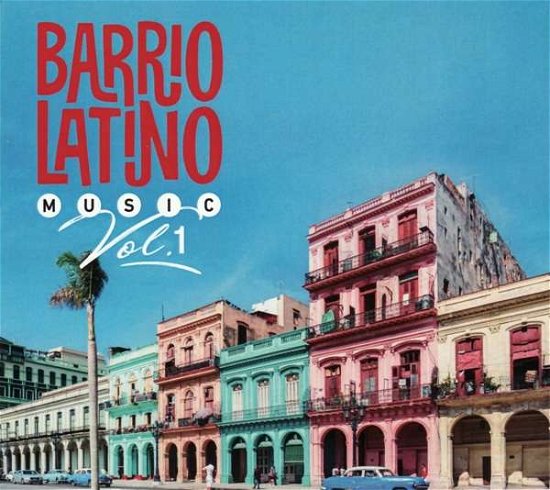 Barri Latino Music #1 - V/A - Musik - WEA - 5054197002083 - 16. februar 2018