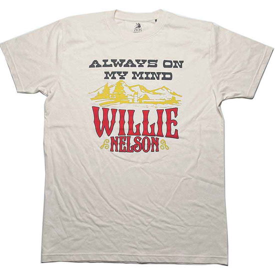 Willie Nelson Unisex T-Shirt: Always On My Mind (Natural) - Willie Nelson - Merchandise -  - 5056561065083 - January 9, 2023