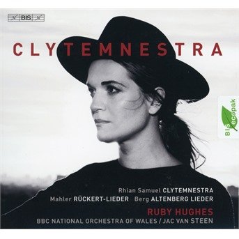 Cover for Ruby Hughes / Bbc Now / Steen · Rhian Samuel: Clytemnestra / Gustav Mahler: Ruckert-Lieder / Alban Berg: Altenberg Lieder (CD) (2020)