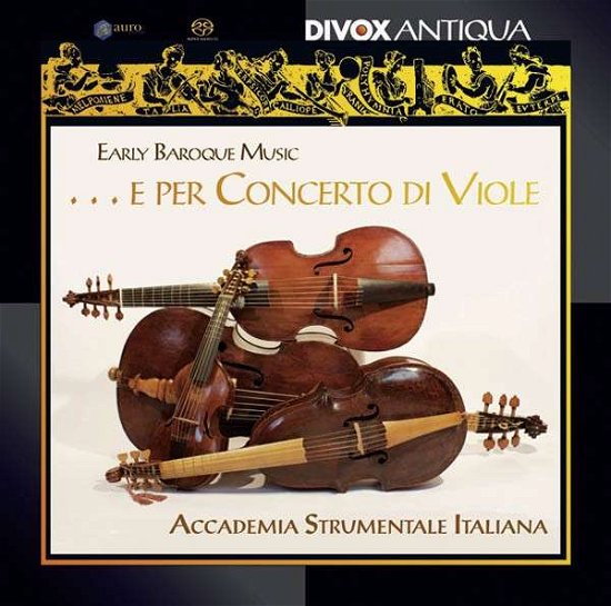 Cover for Accademia Strumentale Italiana · ..e Per Concerto Di Viole (SACD) (2014)